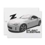 350Z Aint sleeping Invitation