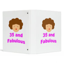 35 and fabulous binder