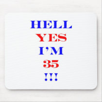 35 Hell yes Mouse Pad