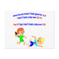 35 Not a day over 25 Post Card