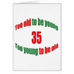 35 Too Old Greeting Cards