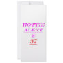37 Hottie Alert Custom Rack Card