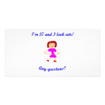 37  I'm 37 and I look cute! Photo Card Template