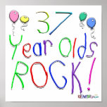 37 Year Olds Rock ! Print