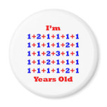 37 Years old! Magnet