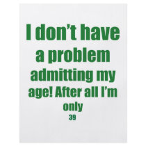 39 Admit my age Full Color Flyer