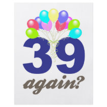 39 Again? Birthday Gifts / Souvenirs Custom Flyer