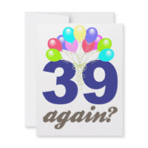 39 Again? Birthday Gifts / Souvenirs Announcements