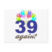 39 Again? Birthday Gifts / Souvenirs Postcard