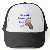 39 Do I Look 39? Hat
