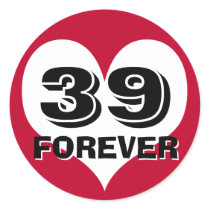 39 FOREVER Heart Round Sticker