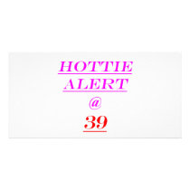 39 Hottie Alert Photo Card Template