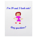 39  I'm 39 and I look cute! Custom Letterhead