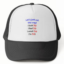 39  Let's cut the crap Mesh Hats