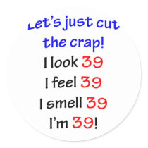 39  Let's cut the crap Sticker