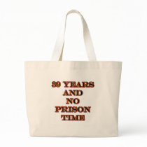 39 No prison time Bag
