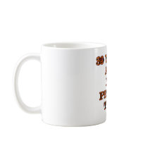 39 No prison time Coffee Mugs