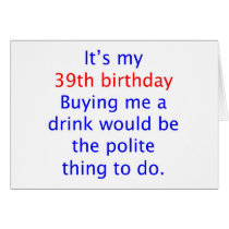 39 Polite thing to do Card
