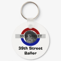 39th Street Baller keychains by tomcruise 39th Street Baller keychains
