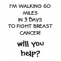 3-Day Walk Breast Cancer - Ask Me Why I'm Walking t-shirts