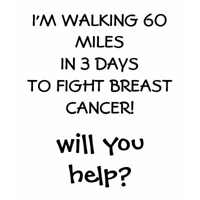 3-Day Walk Breast Cancer - Ask Me Why I'm Walking T Shirts by pinuchkin