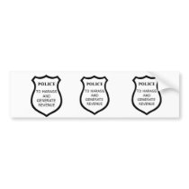 3 for 1: Police: To Harass and Generate Revenue bumper stickers by OpenCarryNH 3 for 1: Police: To Harass and Generate Revenue bumper stickers