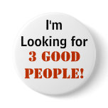 3 Good People - 3" Button