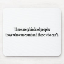 3 Kinds Of People mousepads