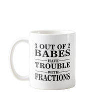 3 Out Of 2 Babes mugs