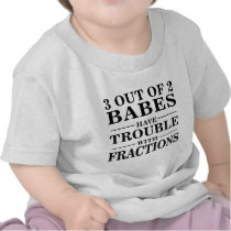 3 Out Of 2 Babes t-shirts