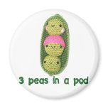 3 Peas in a Pod magnets