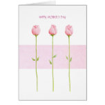 3 Pink Rosebuds Mothers Day Card