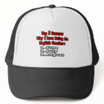 3 Reasons I Love Being An English Teacher Trucker Hat
