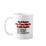 3 Reasons I Love Being An English Teacher Mug