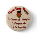 3 Scary things Programmer with Soldering Iron buttons by cindy_k 3 Scary things Programmer with Soldering Iron buttons