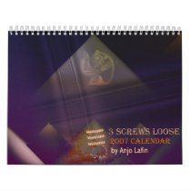 3 screws loose 2007 calendar by Anjo Lafin