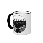 3 Word Quote-Dreams Come True-Inspirational Mug