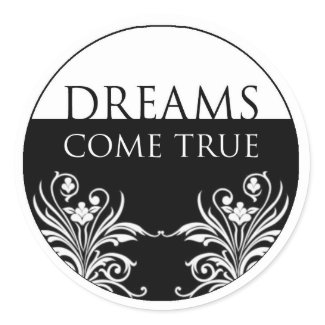 3 word quote-Dreams Come True Sticker sticker