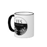 3 Word Quote-Yes You can-Inspiritional Mug