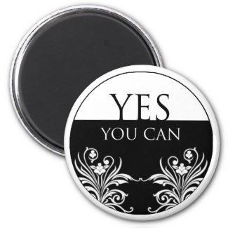 3 word quote-Yes You Can Magnet magnet