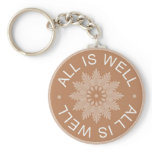 3 Word Quotes ~All Is Well ~Inspirational Keychain