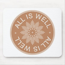 3 Word Quotes ~All Is Well ~Inspirational Mousepad