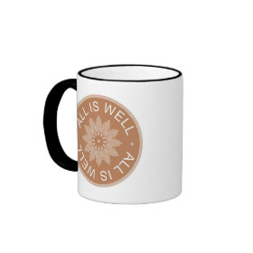 3 Word Quotes ~All Is Well ~Inspirational mug