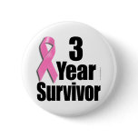 3 Year Breast Cancer Survivor Buttons