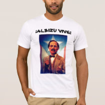 3Albizu, ALBIZU VIVE! t-shirts by jesabel 3Albizu, ALBIZU VIVE! t-shirts