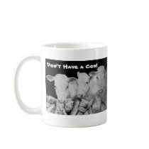 3cowB, Don't Have a Cow! mug by lucindaknowlton 3cowB, Don't Have a Cow! mug