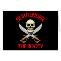 3D Surrender the Booty Greeting Cards
