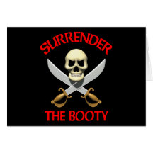 3D Surrender the Booty Greeting Cards
