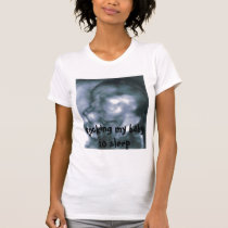 3d ultrasound TJ, Rocking my baby to sleep t-shirts