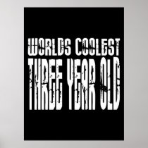 3rd Birthday Parties Worlds Coolest Three Year Old Poster